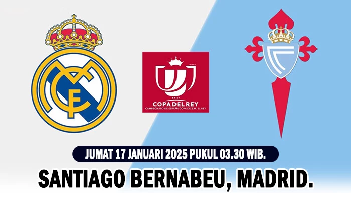 Prediksi Real Madrid vs Celta Vigo 17 Januari 2025